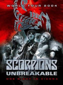Scorpions : Unbreakable World Tour 2004: One Night in Vienna